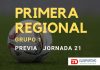 Previa de la jornada 21 de la Primera Regional, grupo 1.