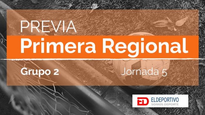 Previa de la Primera Regional Grupo 2, jornada 5.